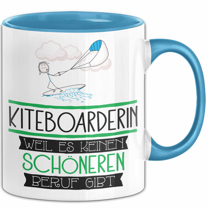 Kiteboarderin Weil Es Keinen Schöneren Beruf Gibt Tasse Geschenk für Eine Kiteboarderin Lustig Blau Trendation