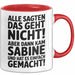 Sabine Tasse Geschenk Alle Sagten Das Geht Nicht Aber Dann Kam Sabine Und Hat Es Einfach Gemacht Geschenkidee Becher mit Name Rot Trendation