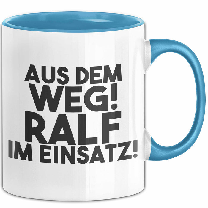 Ralf Tasse Aus Dem Weg! Ralf Im Einsatz! Geschenk
