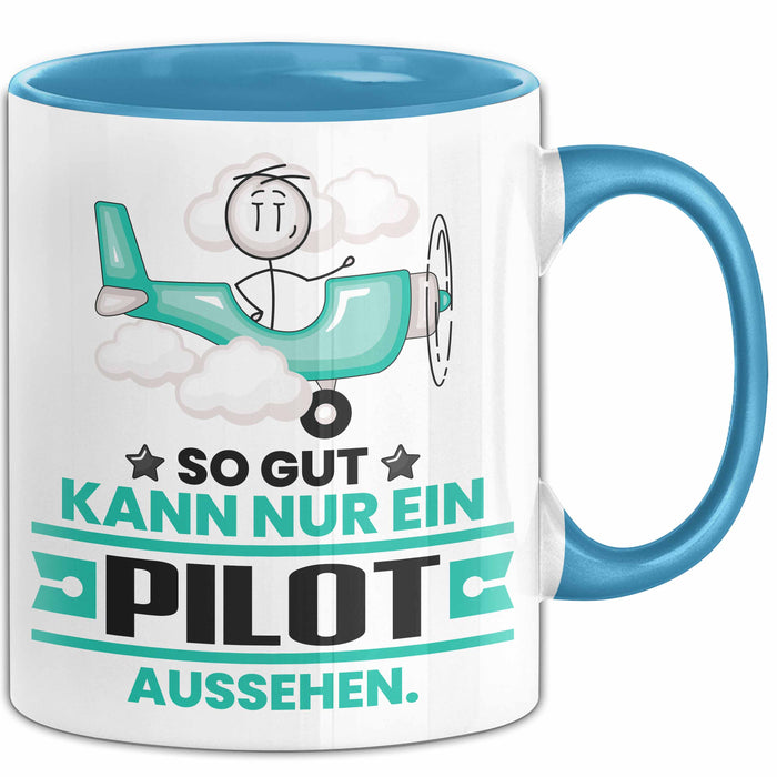 Pilot Geschenk Tasse So Gut Kann Nur Ein Pilot Aussehen Geschenkidee Kaffee-Becher Blau Trendation
