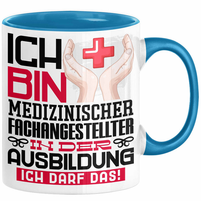 Medizinischer Fachangestellter Ausbildung Tasse Geschenk Ich Bin Medizinischer Fachangestellter In Der Ausbildung Ich Darf Das Geschenkidee Spruch Blau Trendation