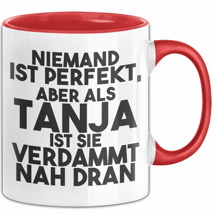 Tanja Tasse Niemand Ist Perfekt, Aber Als Tanja Ist Sie Verdammt Nah Dran