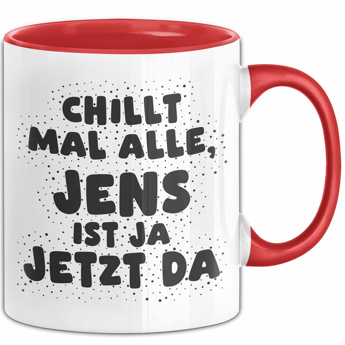 Jens Tasse Chillt Mal Alle, Jens Ist Ja Jetzt Da Geschenk