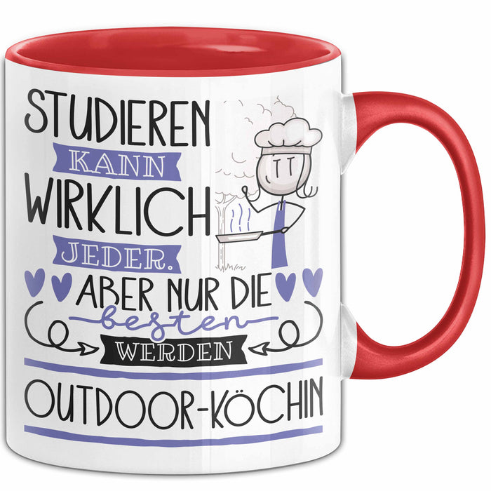 Outdoor-Köchin Tasse Lustiges Geschenk Studieren Kann Wirklich Jeder Nur Die Besten Werden Outdoor-Köchin Rot Trendation