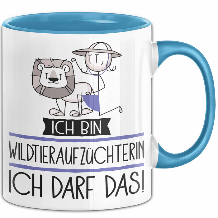 Geschenk für Wildtieraufzüchterin Tasse Lustige Geschenkidee Geburtstag Ich Bin Wildtieraufzüchterin Ich Darf Das Blau Trendation