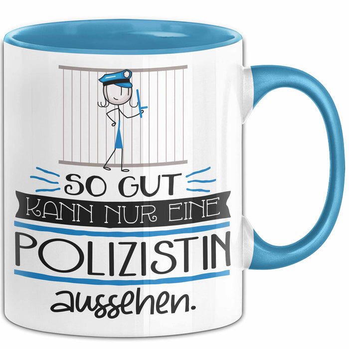 Polizistin Geschenk Tasse So Gut Kann Nur Eine Polizistin Aussehen Geschenkidee Geburtstag Weihnachten Lustig Blau Trendation