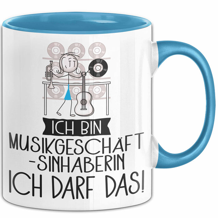 Geschenk für Musikgeschäftsinhaberin Tasse Lustige Geschenkidee Geburtstag Ich Bin Musikgeschäftsinhaberin Ich Darf Das Blau Trendation