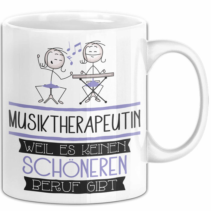 Musiktherapeutin Weil Es Keinen Schöneren Beruf Gibt Tasse Geschenk für Eine Musiktherapeutin Lustig Weiß Trendation