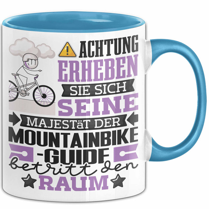 Mountainbike-Guide Geschenk Tasse Lustiger Spruch Erheben Sie Sich Der Mountainbike-Guide Betritt den Raum Blau Trendation