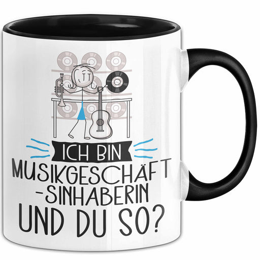 Musikgeschäftsinhaberin Tasse Geschenk Ich Bin Musikgeschäftsinhaberin Und Du So Geschenkidee Lustiger Spruch Becher Trendation