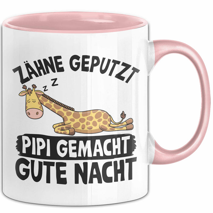 Zähne Geputzt Pipi Gemacht Gute Nacht Tee-Tasse Geschenk Kaffee-Becher Rosa Trendation