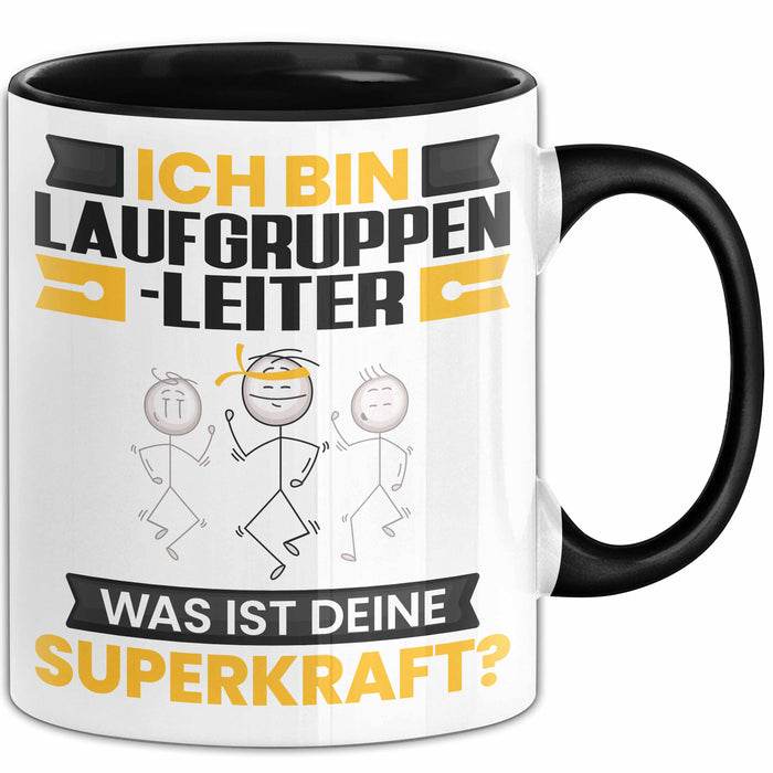 Laufgruppenleiter Tasse Geschenk für Laufgruppenleiter Geburtstag Lustiger Spruch Kaffee-Becher Was Ist Deine Superkraft Schwarz Trendation