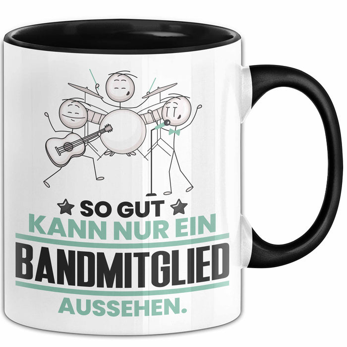 Bandmitglied Geschenk Tasse So Gut Kann Nur Ein Bandmitglied Aussehen Geschenkidee Kaffee-Becher Schwarz Trendation