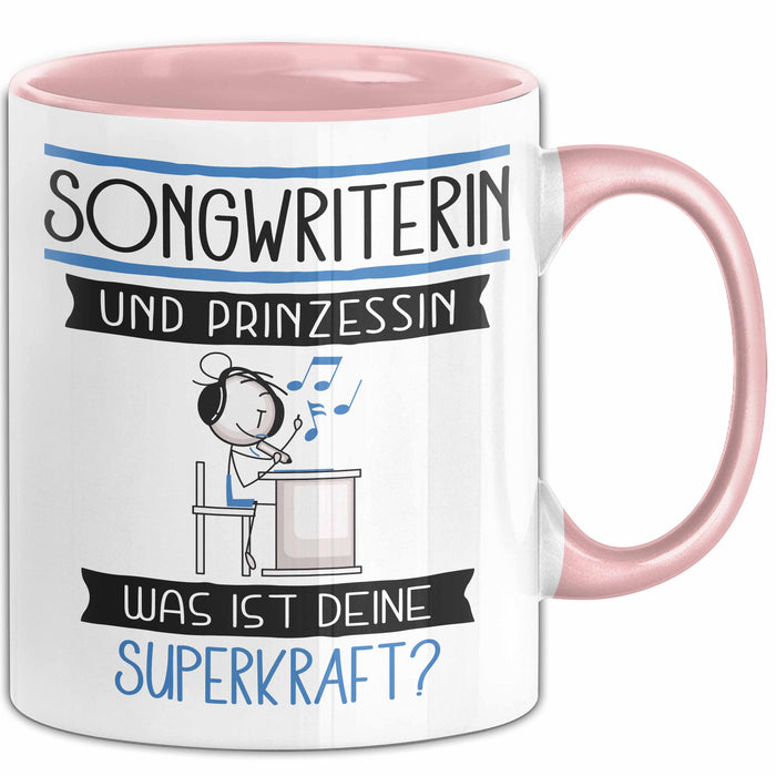 Songwriterin Und Prinzessin Tasse Geschenk Für Eine Songwriterin Geburtstag Was Ist Deine Superkraft Rosa Trendation