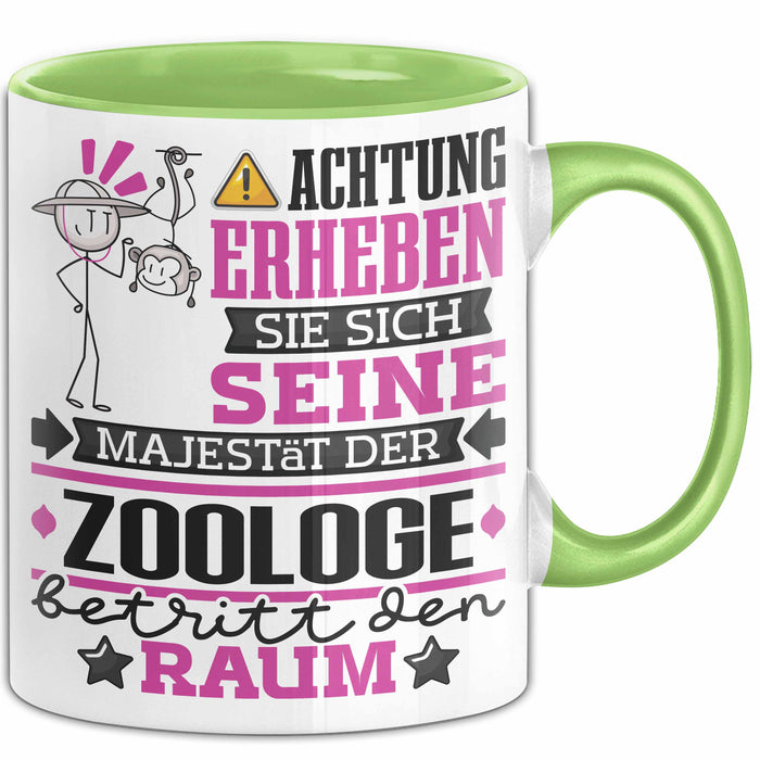 Zoologe Geschenk Tasse Lustiger Spruch Erheben Sie Sich Der Zoologe Betritt den Raum Grün Trendation