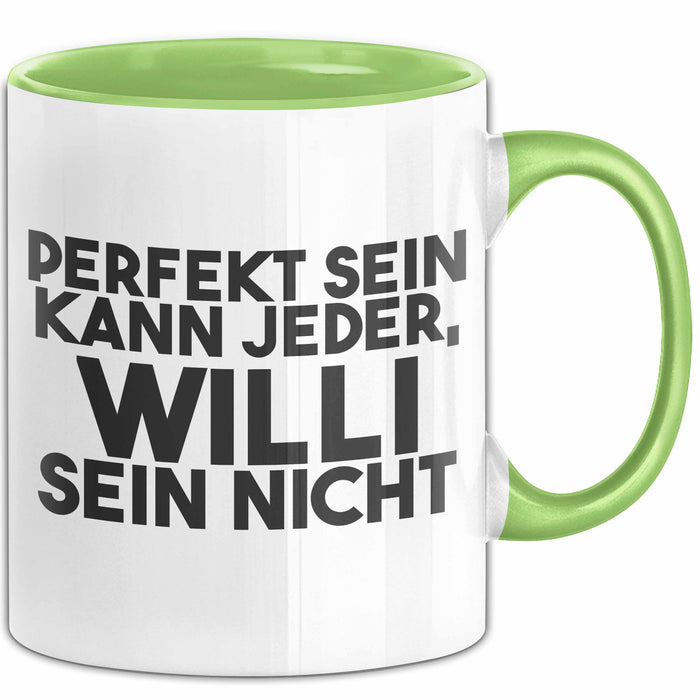 Willi Tasse Perfekt Sein Kann Jeder, Willi Sein Nicht Geschenk