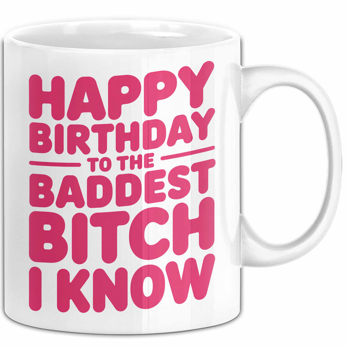 Geburtstagsfeier Tasse Geschenk Lustige Geschenkidee Spruch Alles Gute Zum Geburtstag An Die Heftigste Queen Weiß Trendation