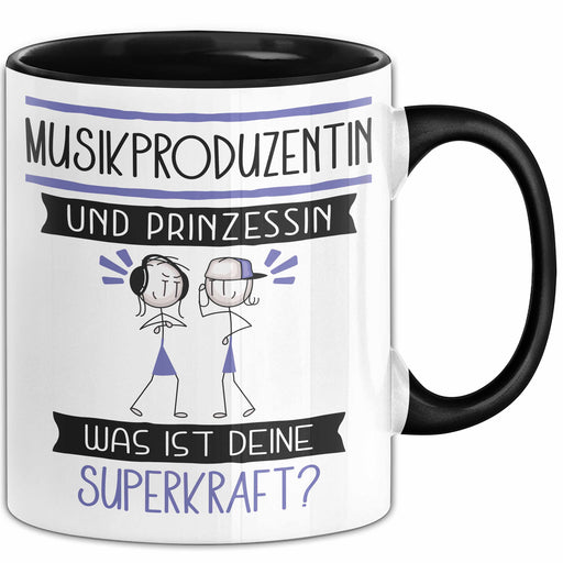 Musikproduzentin Und Prinzessin Tasse Geschenk Für Eine Musikproduzentin Geburtstag Was Ist Deine Superkraft Trendation