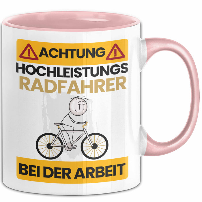 Radfahrer Tasse Geschenk Lustiger Spruch Geschenkidee für Radfahrer Achtung Hochleistungs Radfahrer Bei Der Arbeit Rosa Trendation