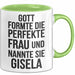 Gisela Tasse Geschenk Gott Formte Die Perfekte Frau Gisela Geschenkidee Grün Trendation
