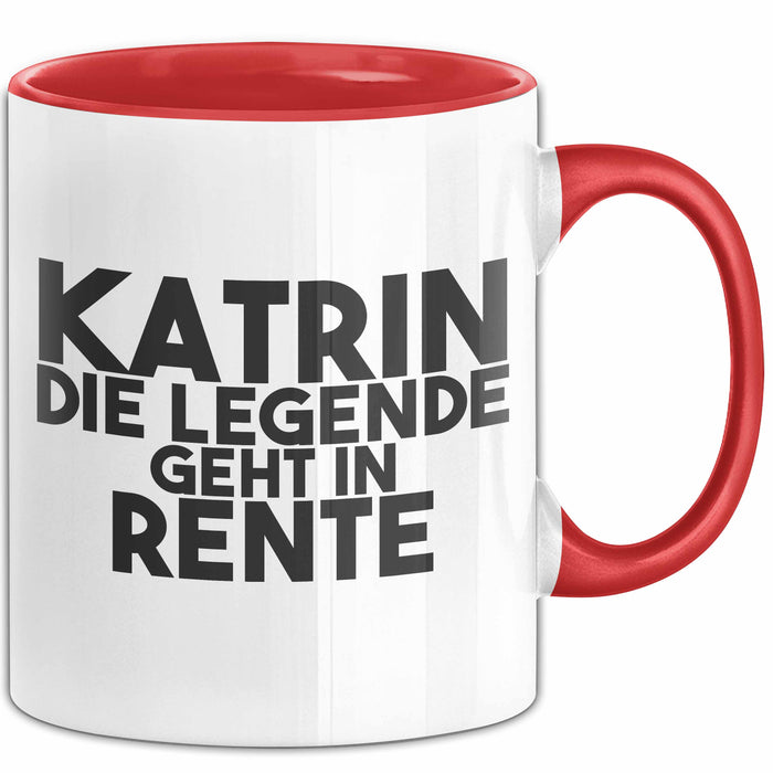 Katrin Tasse Katrin – Die Legende Geht In Rente Geschenk