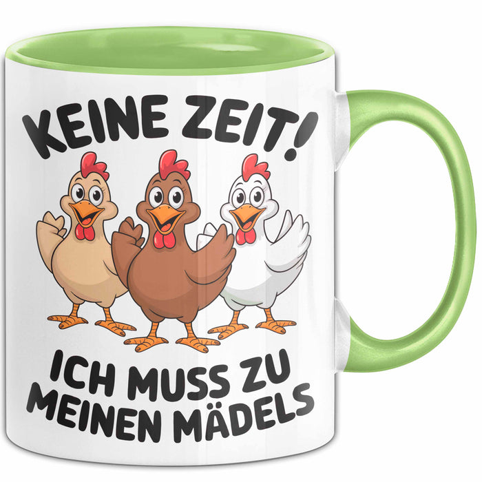 Huhn Tier Bauer Tasse Becher Geschenk Lustige Geschenkidee Spruch Keine Zeit Ich Muss Zu Meinen Mädels Grün Trendation
