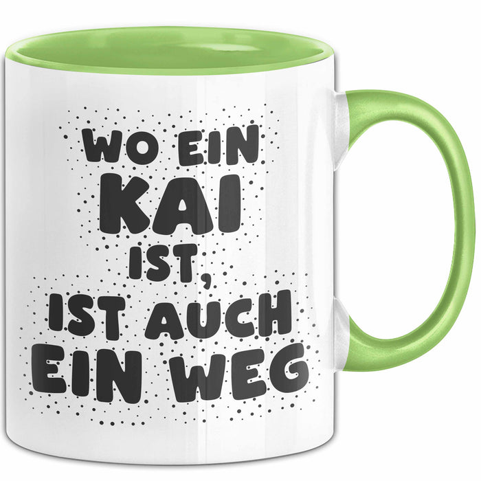 Kai Tasse Wo Ein Kai Ist, Ist Auch Ein Weg Geschenk