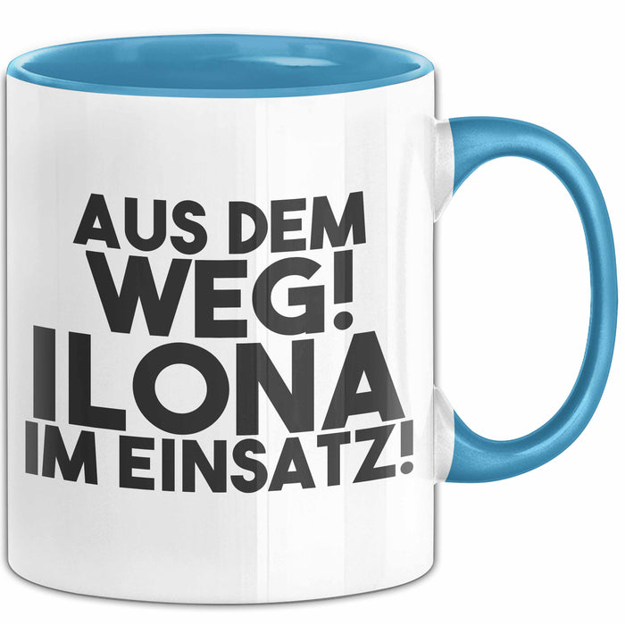 Ilona Tasse Aus Dem Weg! Ilona Im Einsatz! Geschenk