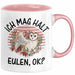 Eulen Liebhaber Tasse Geschenk Ich Mag Halt Eulen Ok Kaffee-Becher Eulenfans Geschenkidee Rosa Trendation
