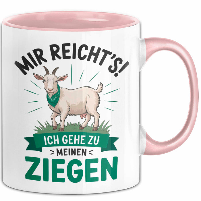 Ziegenbauer Ziegen Tier Tasse Geschenk Lustige Geschenkidee Spruch Mir Reichts Ich Gehe Zu Meinen Ziegen Rosa Trendation