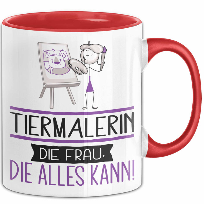 Tiermalerin Geschenk Tasse Becher Die Frau Die Allen Kann Geschenkidee für eine Tiermalerin Lustig Rot Trendation