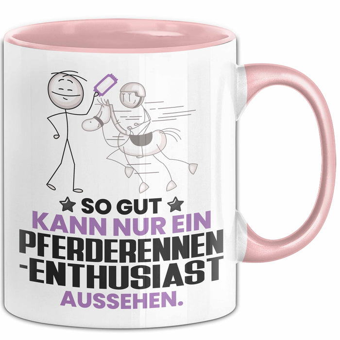 Pferderennen-Enthusiast Geschenk Tasse So Gut Kann Nur Ein Pferderennen-Enthusiast Aussehen Geschenkidee Kaffee-Becher Rosa Trendation