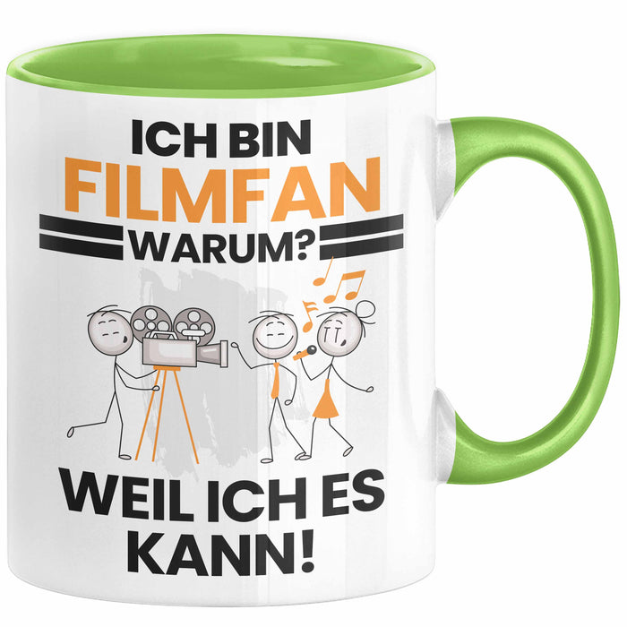 Filmfan Geschenk Tasse Lustiger Spruch Ich Bin Filmfan Warum Weil Ich Es Kann Geschenkidee Bester Filmfan Geburtstag Kaffee-Becher Grün Trendation