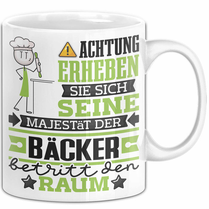 Bäcker Geschenk Tasse Lustiger Spruch Erheben Sie Sich Der Bäcker Betritt den Raum Weiß Trendation