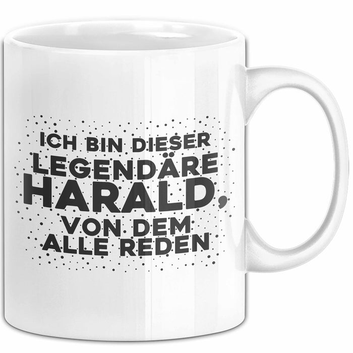 Harald Tasse Ich Bin Dieser Legendaere Harald, Von Dem Alle Reden Geschenk