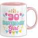90. Geburtstag Tasse Frauen Mädchen Geschenkidee Lustig 90 Birthday Girl Lustiger Spruch Mutter Mama Oma Rosa Trendation