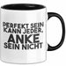 Anke Tasse Perfekt Sein Kann Jeder, Anke Sein Nicht Geschenk Schwarz Trendation