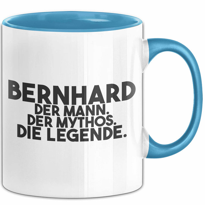 Bernhard Tasse Bernhard – Der Mann. Der Mythos. Die Legende. Geschenk