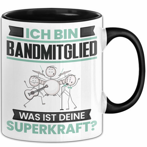 Bandmitglied Tasse Geschenk für Bandmitglied Geburtstag Lustiger Spruch Kaffee-Becher Was Ist Deine Superkraft Schwarz Trendation
