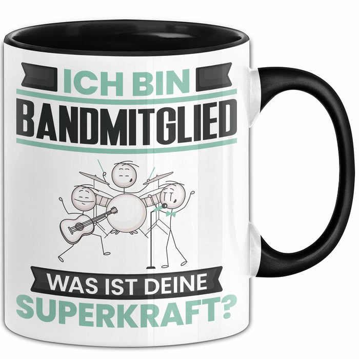 Bandmitglied Tasse Geschenk für Bandmitglied Geburtstag Lustiger Spruch Kaffee-Becher Was Ist Deine Superkraft Schwarz Trendation