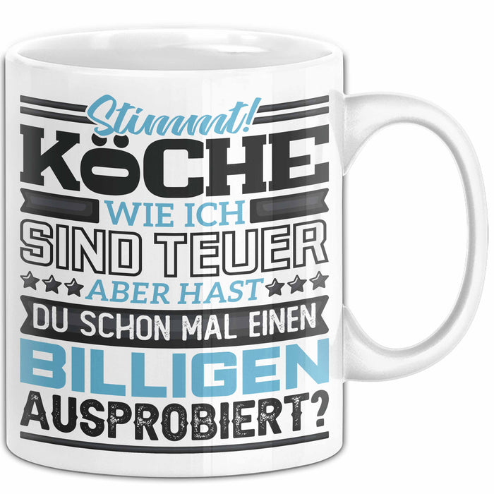 Köche Tasse Geschenk Lustiger Spruch Über Teure Köche Humor Weiß Trendation