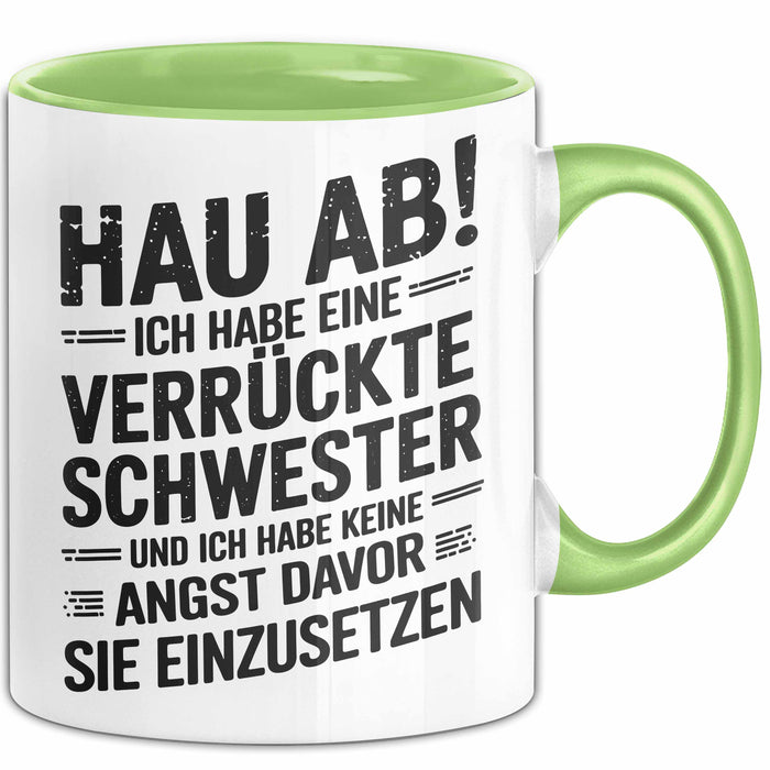 Big Sister Ältere Geschwister Schwestern Tasse Becher Geschenk Lustige Geschenkidee Spruch Ich Habe Eine Verrückte Schwester Grün Trendation