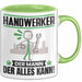 Handwerker Tasse Geschenk für Handwerker Der Mann Der Alles Kann Geschenkidee zum Geburtstag Grün Trendation