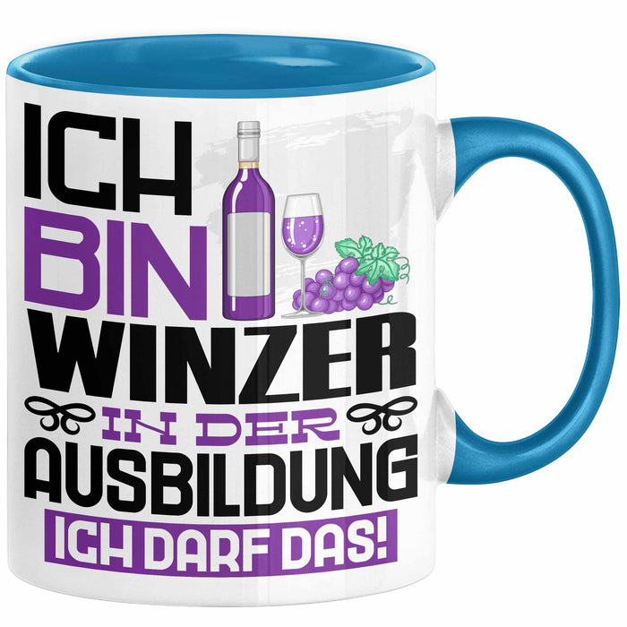 Winzer Ausbildung Tasse Geschenk Ich Bin Winzer In Der Ausbildung Ich Darf Das Geschenkidee Spruch Blau Trendation