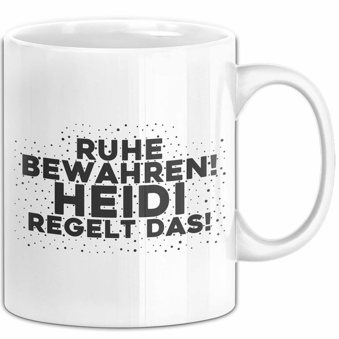 Heidi Tasse Ruhe Bewahren! Heidi Regelt Das! Geschenk