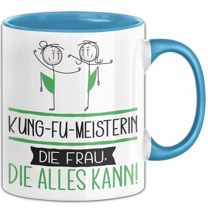 Kung-Fu-Meisterin Geschenk Tasse Becher Die Frau Die Allen Kann Geschenkidee für eine Kung-Fu-Meisterin Lustig Blau Trendation