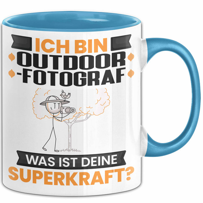 Outdoor-Fotograf Tasse Geschenk für Outdoor-Fotograf Geburtstag Lustiger Spruch Kaffee-Becher Was Ist Deine Superkraft Blau Trendation