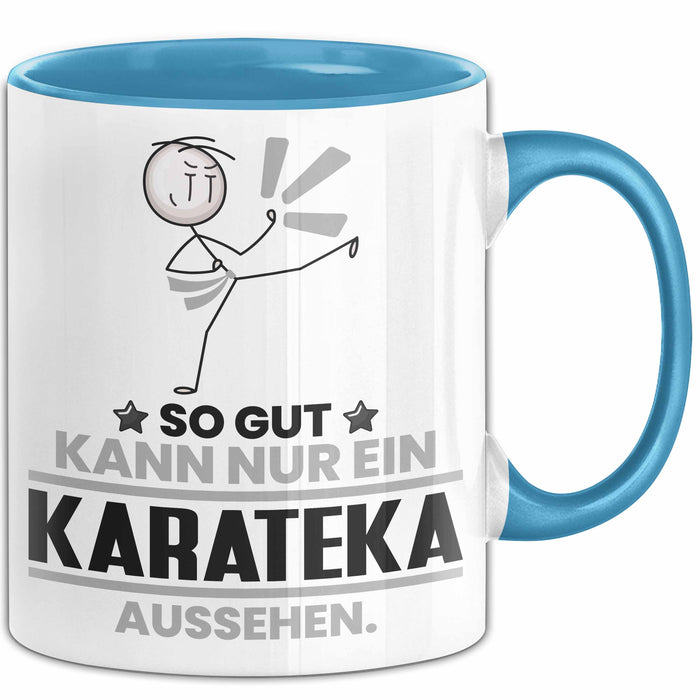Karateka Geschenk Tasse So Gut Kann Nur Ein Karateka Aussehen Geschenkidee Kaffee-Becher Blau Trendation