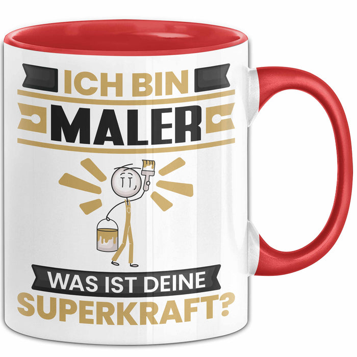 Maler Tasse Geschenk für Maler Geburtstag Lustiger Spruch Kaffee-Becher Was Ist Deine Superkraft Rot Trendation