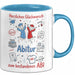 Schüler Abschluss Tasse Geschenk Lustige Geschenkidee Spruch Herzlichen Glückwunsch Abitur Blau Trendation